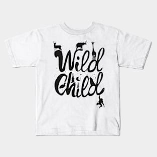 Hey child, stay wild Kids T-Shirt